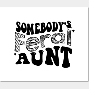 somebody's feral aunt (on back) Posters and Art